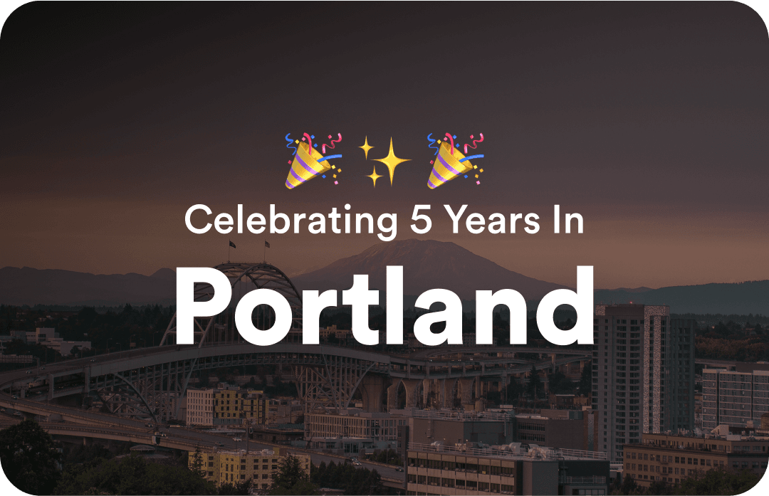 Celebrating 5 years in Portland