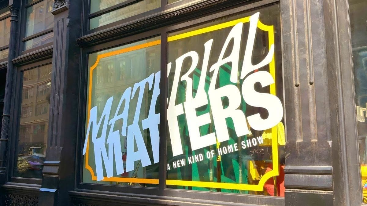 Material Matters window signage reading "A New Kind of Home Show" on a New York City storefront